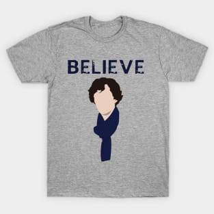 Believe in Sherlock T-Shirt